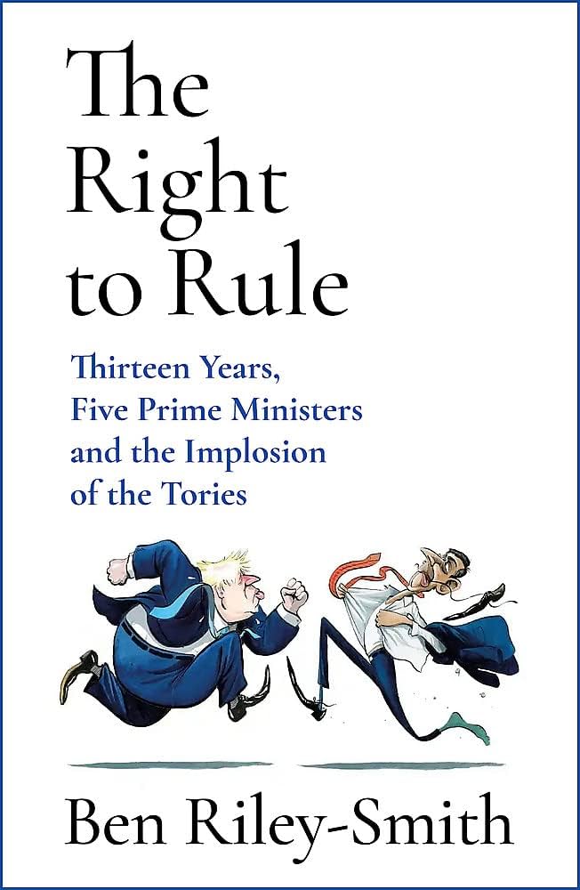 Front cover of Ben Riley-Smith's The Right to Rule, showing a cartoon of Boris Johnson and Rishi Sunak and the book title.